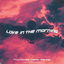 Love In The Morning cover