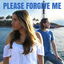 Please Forgive Me cover