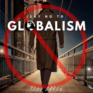 No To Globalism