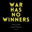 War Has No Winners cover