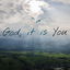 God, It Is You cover