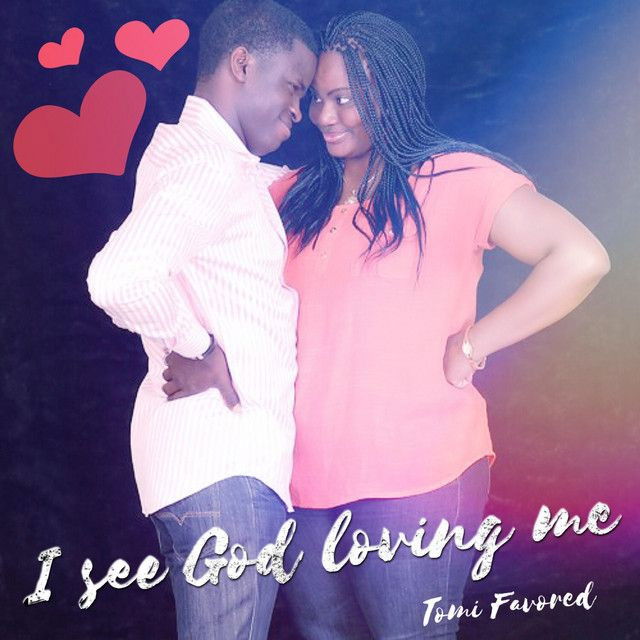 I See God Loving Me