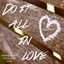 Do It All In Love cover