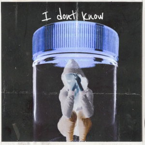 I Don't Know