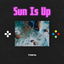 Sun is Up cover