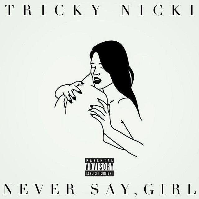 Never Say, Girl