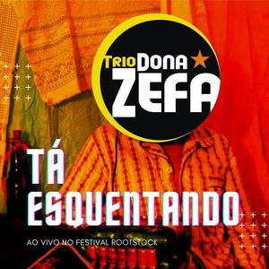 Tá Esquentando (Ao Vivo no Festival Rootstock)