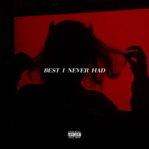 Best I Never Had