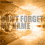 Don't Forget My Name cover