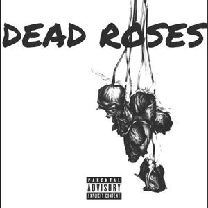 Dead Roses