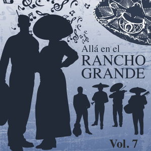 Alla en el rancho grande