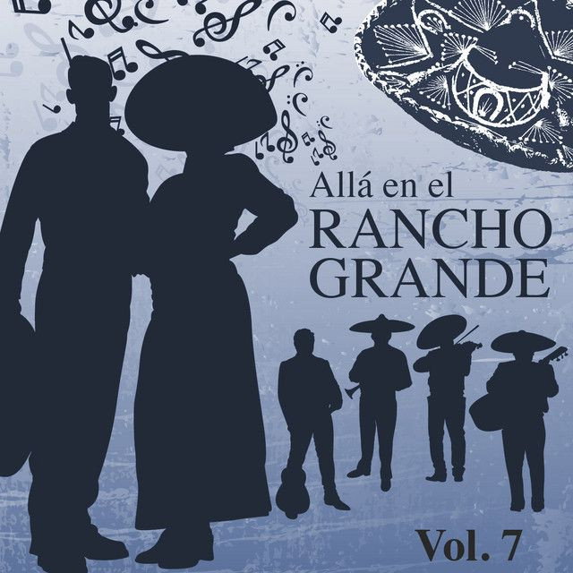 Alla en el rancho grande