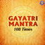 Gayatri Mantra 108 Times cover