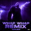 Whap Whap - Remix cover