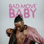 Bad Move Baby cover