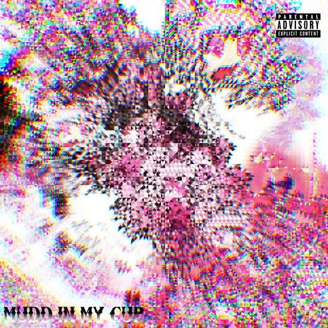 MUDD IN MY CUP