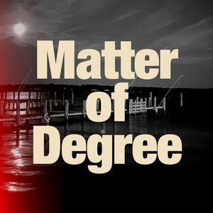 Matter of Degree