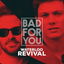 Bad for You cover