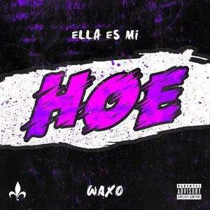 Ella Es Mi Hoe