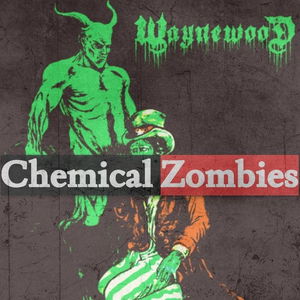 Chemical Zombies