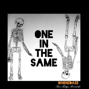 One In The Same