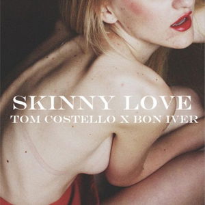 Skinny Love