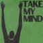 Take My Mind cover