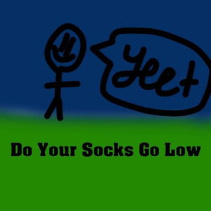 Do Your Socks Go Low