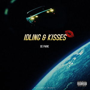 IDLING &amp; KISSES