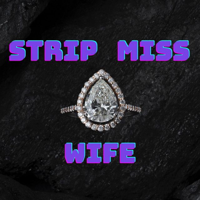 Strip Miss Wife