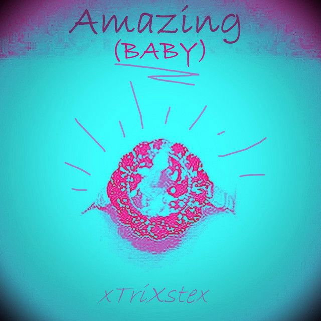 Amazing (Baby)