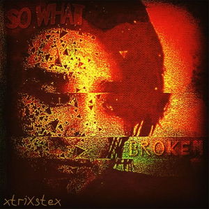 So What (Broken)