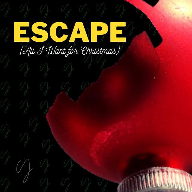 Escape (All I Want for Christmas)