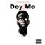 DEY 4 ME cover