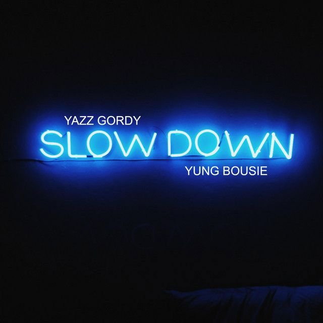 Slow Down