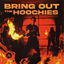 Bring Out The Hoochies cover