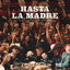 Hasta La Madre cover