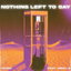 Nothing Left To Say cover