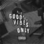 Good Vibes Only cover