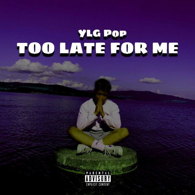 TOO LATE FOR ME