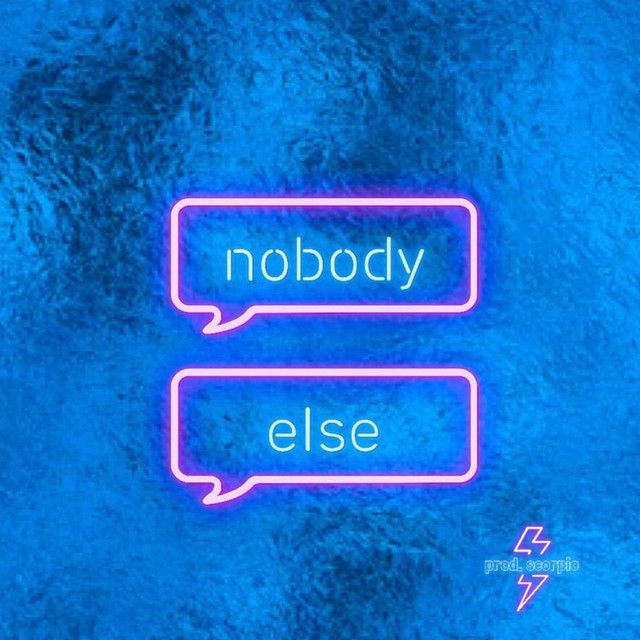 Nobody Else