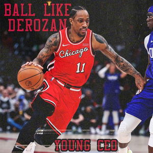 Ball Like DeRozan