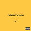 I Don't Care cover