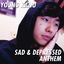 Sad & Depressed Anthem cover