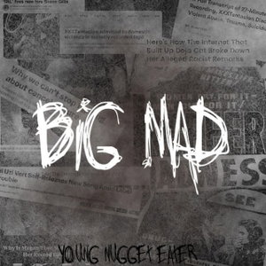 BIG MAD
