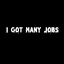 I Got Many Jobs! cover