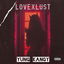 LOVExLUST cover