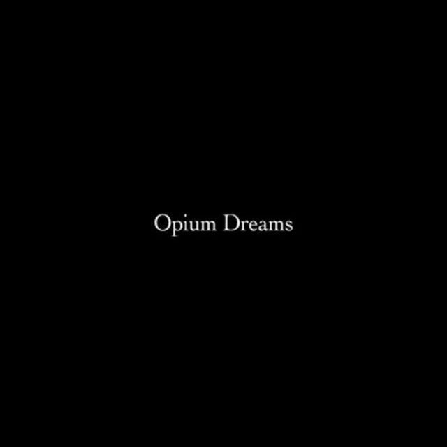 Opium Dreams