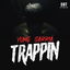 Trappin cover