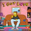 I Got Love cover